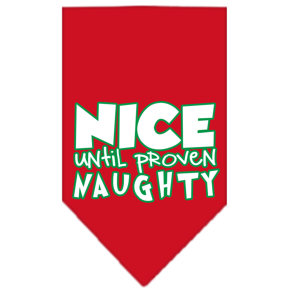 Nice until proven Naughty Screen Print Pet Bandana Red Size Small
