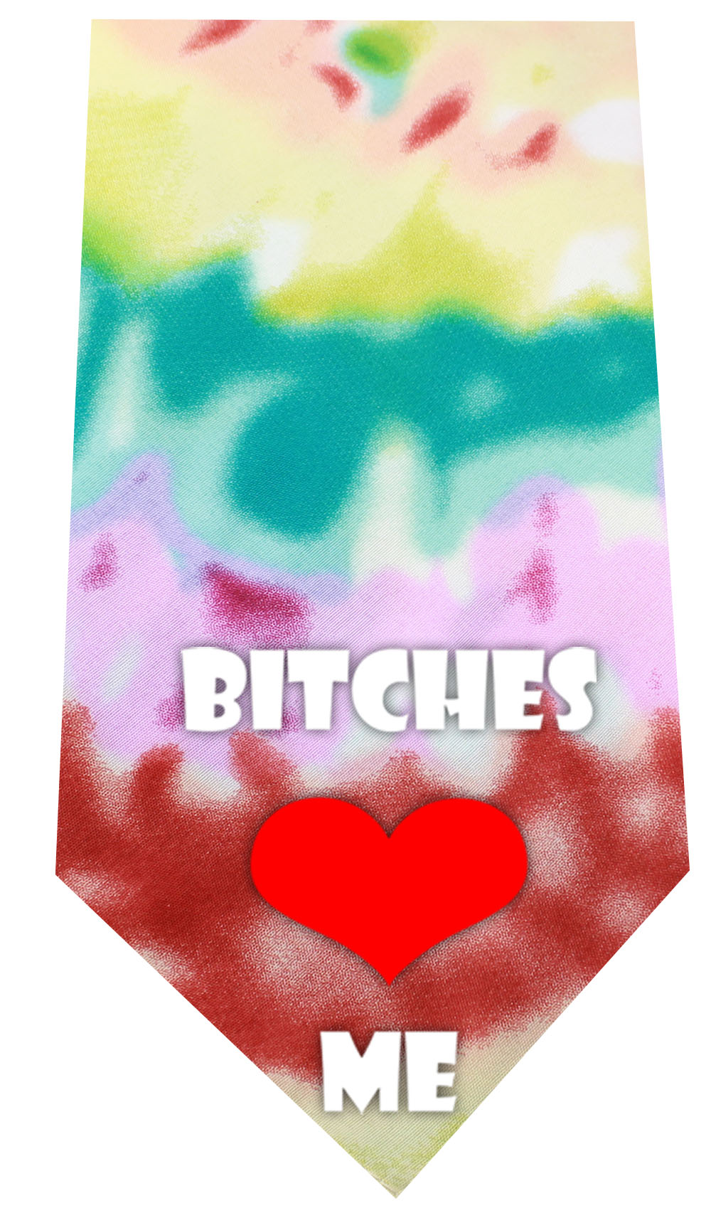 Bitches Love Me Screen Print Bandana Tie Dye
