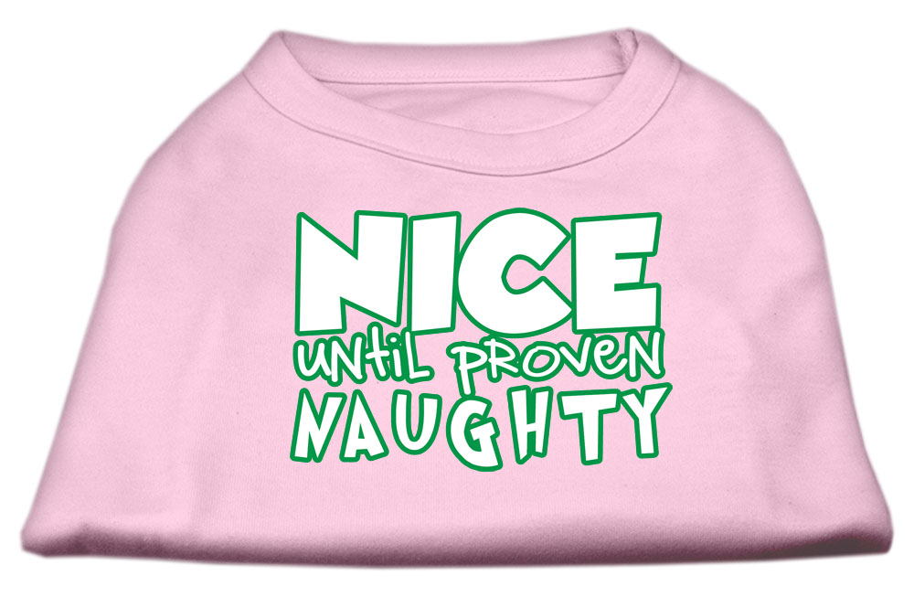 Nice until proven Naughty Screen Print Pet Shirt Light Pink Lg