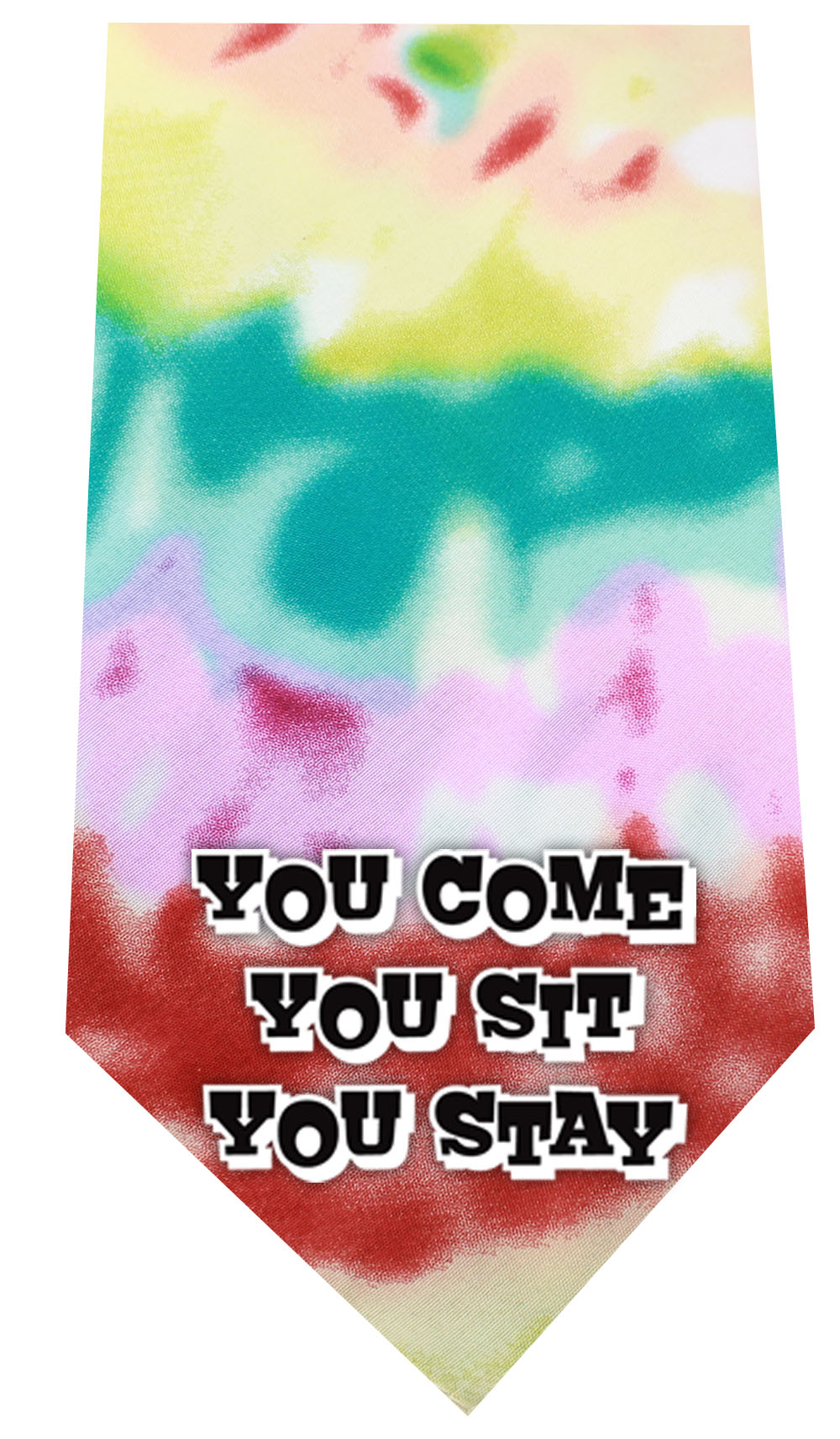 You Come, Sit, Stay Screen Print Bandana Tie Dye